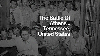 The Battle of Athens... Tennessee, United States