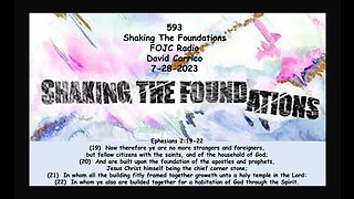 593 - FOJC Radio - Shaking The Foundations - David Carrico 7-28-2023