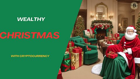 Wealthy Christmas with Cryptocurrency