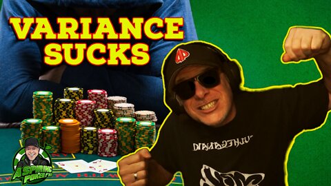 VARIANCE IN POKER JUST SUCKS: Poker Vlogger final table highlights and poker strategy