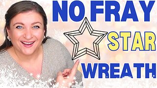 Dollar Tree ZERO FRAY Deco Mesh Star Christmas Wreath | The Nadia Method