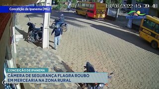 Conceição de Ipanema: Câmera de Segurança flagra roubo em Mercearia na Zona Rural.