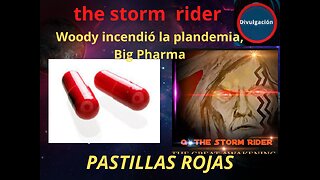 Woody incendió la plandemia, Big Pharma, PASTILLAS ROJAS