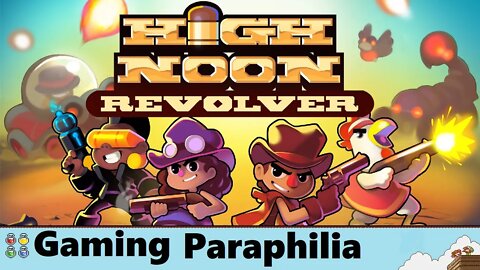 Reach for the High Noon Revolver | Gaming Paraphilia