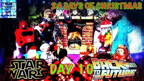 CHRISTMAS COUNTDOWN DAY 10 STAR WARS AND BACK TO THE FUTURE ADVENT CALENDAR/ BEST CHRISTMAS MOVIES