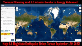 6.6 Magnitude Earthquake Strikes Taiwan September 17th 2022!