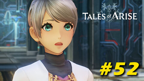 Tales of Arise Part 52 - Girl From The Past