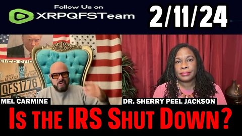 Mel Asks - Ex-IRS Agent Sherry Peel Jackson -- Is the IRS Shut Down - 2/13/24..
