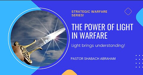 THE POWER LIGHT IN WARFARE || Pastor Shabach Abraham