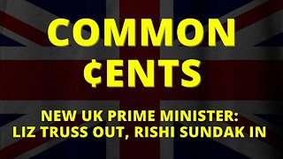 Common ¢ents: New UK Prime Minister
