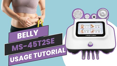 MS 45T2SE| Belly Usage Tutorial Video| Aristorm 30k Cavitation Skin & Body Care Machine
