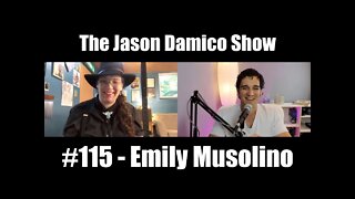 The Jason Damico Show #115 - Emily Musolino