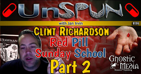 UnSpun 086 – Clint Richardson: “Red Pill Sunday School, pt. 2”