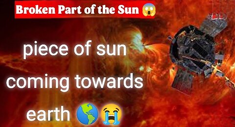 🔴How Did Broken part of the sun😱🌎😭 plece of sun coming towords earth Rise to the Top?