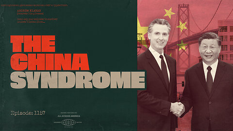 The China Syndrome | Ep. 1157