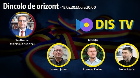 Dincolo de Orizont din 15.05.2023 cu Laurent James, Lorenzo Maria Pacini și Iurie Roșca