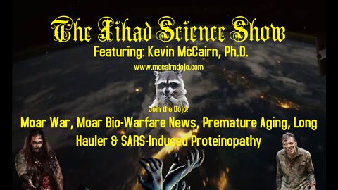 Moar War, Moar Bio-Warfare News, Premature aging, Long Hauler & SARS-induced Proteinopathy