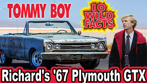 10 Wild Facts About Richard's '67 Plymouth GTX - Tommy Boy (OP: 7/05/23)