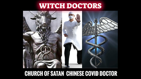 Satan's Chinese Witch Doctors Genocide Humanity