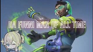 Overwatch Da funni man 22 Da Greatest funni man of all time