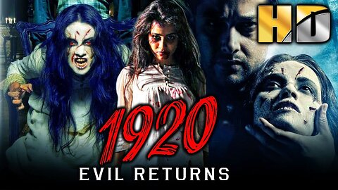 1920 |The Evil Returns hindi horror video | Last Full Episode 2023