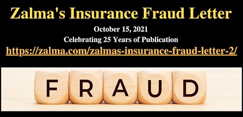 Zalma's Insurance Fraud Letter - October 15, 2021