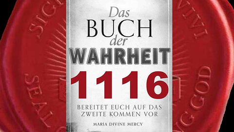 Mein Versprechen wiederzukommen wird für diese Generation erfüllt werden (Buch der Wahrheit Nr 1116)