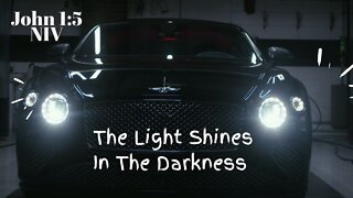 The Light Shines In The Darkness - John 1:5 NIV
