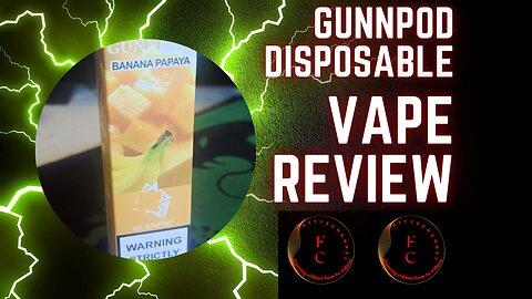 GUNNPOD BANNANA PAPAYA disposable vape (REVIEW)