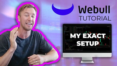 HOW TO Setup Webull Desktop Software For Day Trading (Like Me) | Step By Step Tutorial