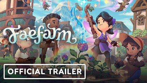 Faefarm - Official Gameplay Trailer | Wholesome Snack: The Game Awards Edition