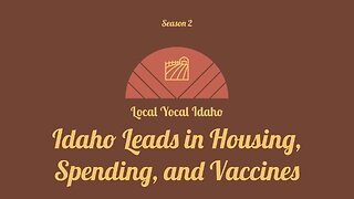 Idaho Leads in Housing, Spending, and Vaccines