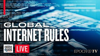 State Dept Joins Globalist Movement on Internet Rules; New Programs Look to End Online Anonymity