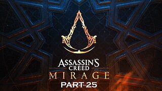 Assassins Creed Mirage - Part 25 - Playthrough - PC (No Commentary)