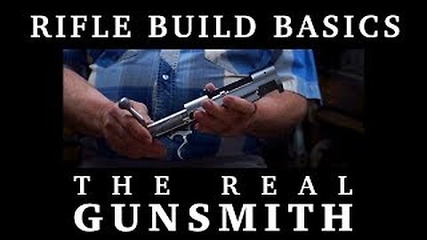 Rifle Build Basics