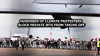 Hundreds of climate protesters block private jets from taking off