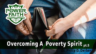 Overcoming A Poverty Spirit #5