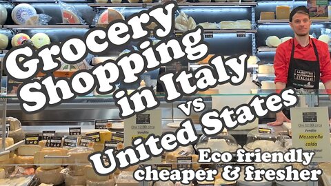 Grocery Shopping in Italy vs US, A Germaphobe's Dream! Cheap, Non GMO, Eco Friendly, High quality!