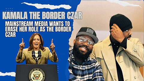 Kamala Harris was indeed the Border Czar
