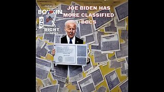 JOE BIDEN HAS MORE CLASSIFIED DOCS #GoRight News with Peter Boykin