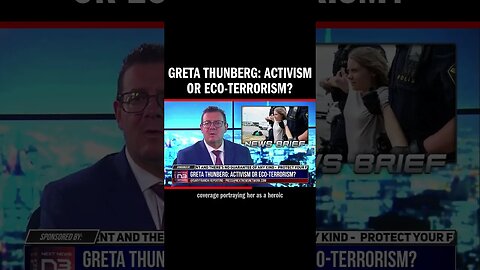 Greta Thunberg: Activism or Eco-Terrorism?