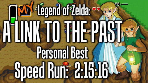 Let's Play - Legend of Zelda: A Link to the Past - Speed Run PB: 2:15:16 - Basic Tutorial and Guide