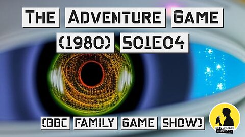 The Adventure Game 1980 S01E04 Denise Coffey, Dr Garry Hunt, Toby Freeman [FAMILY GAME SHOW]