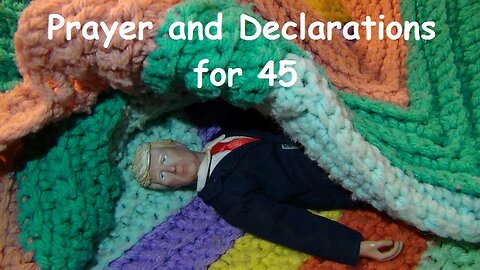 Prayer and Declarations for 45