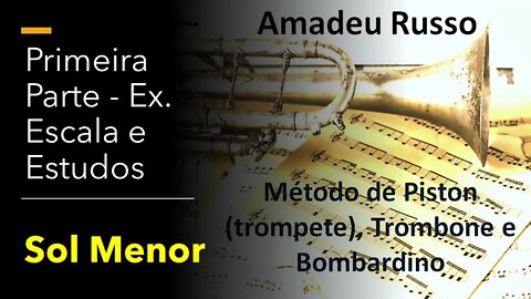 🎺🎺 Método Amadeu Russo para Piston, Trombone e Bombardino - Escala e Estudo Sol Menor