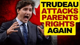 TRUDEAU Attacks Parents Again Over Million March