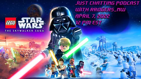 Gaming News - LIVE Update via MGH, Lego Star Wars, etc... (Recorded Podcast April 7th, 2022)