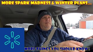 MORE SPARK MADNESS & WINTER PLANS... More Things You Should Know!