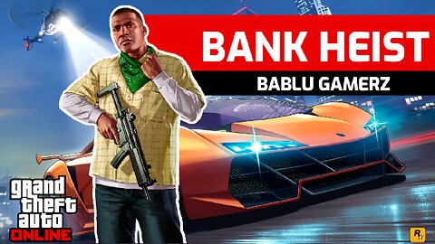 Gta 5 Bank Heist Gameplay Gta online