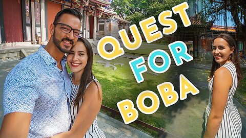 Lost in Taiwan // The Quest for Boba